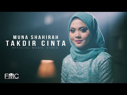 Muna Shahirah - Takdir Cinta ( Official Music Video )