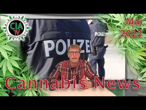 CannaNews Mai 2022 - Deutschland, Brasilien, Thailand, England, Griechenland, Österreich