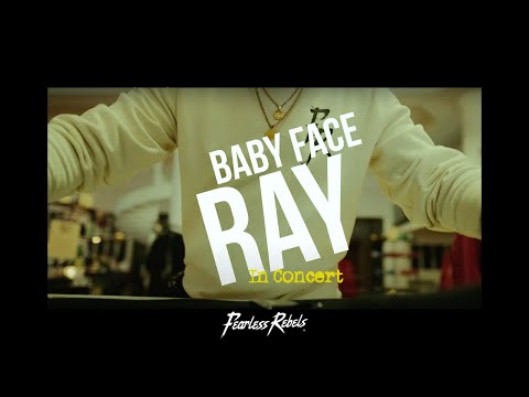 Fearless Rebels - Babyface Ray LIVE In Concert
