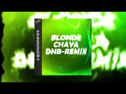 "BLONDE CHAYA" - Amaru (feat. Gringo Bamba) Drum and Bass REMIX by Louminous