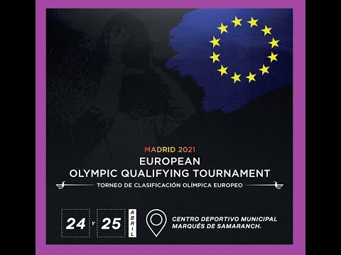 European Olympic Qualifying Tournement - Madrid 2021 - Piste 5 - DAY 1