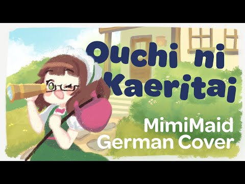 Ouchi ni Kaeritai - GERMAN COVER by MimiMaid - KONOSUBA