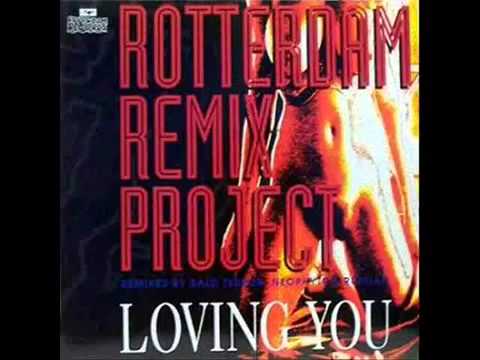 Rotterdam Remix Project    Loving You X rated Version) (chexxx)