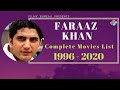 Faraaz Khan | Complete Movies List | 1996-2020