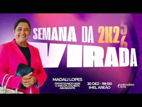 O Ano da Colheita Abundante - Missionária Madali Lopes - Deus Recriando o Caminho