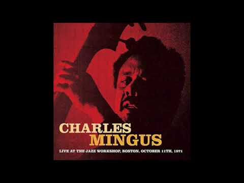 Charles Mingus - Jazz Workshop, Boston 19721012