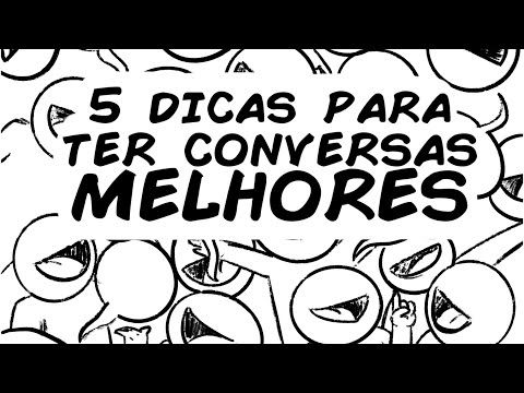 5 DICAS PARA TER CONVERSAS MENOS CHATAS