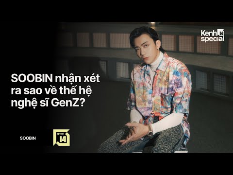 SOOBIN: tlinh là của hiếm của Showbiz còn Wren Evans là một phiên bản nâng cấp lên của tôi ngày xưa"