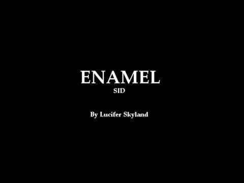 シド / ENAMEL By Lucifer Skyland
