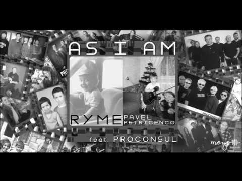 Ryme x Pavel Petricenco feat  Proconsul - As I am  (Official Audio)