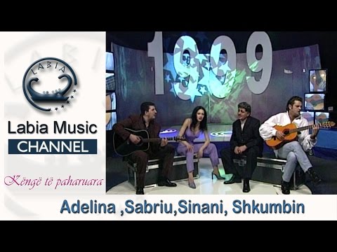 Grupi Labia - Këngë të paharuara - Adelina , Sabriu , Sinani ,Shkumbini