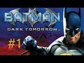 Batman Dark Tomorrow GameCube Part 1 The Opening