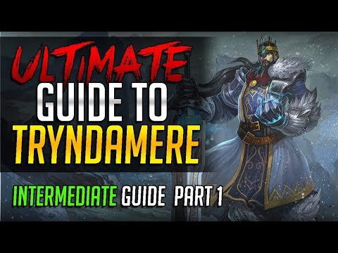 ULTIMATE GUIDE TO TRYNDAMERE - Challenger Tryndamere Complete Guide - Intermediate Part 1