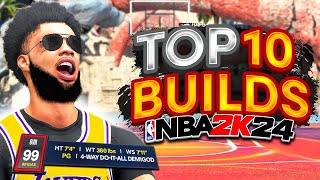 TOP 10 BUILDS on NBA 2K24