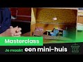 Mini-huis maken!✂️| Klokhuis Masterclass