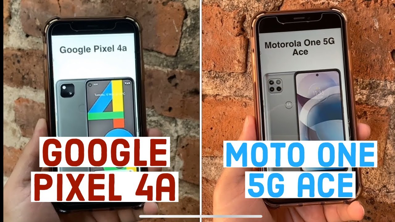 Google Pixel 4a vs Motorola One 5G Ace (comparison and review )