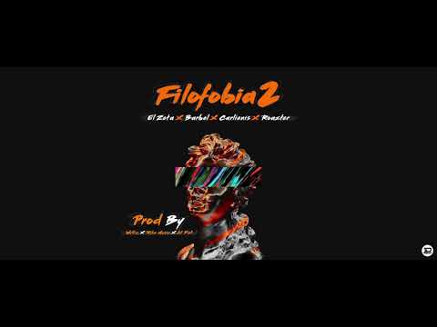 El Zeta  x At' Fat - Filofobia Remix (feat. Roazter, Carlienis, Barbel)