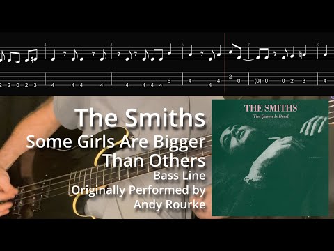 The Smiths - Some Girls Are Bigger Than Others (Bass Line w/ Tabs and Standard Notation)