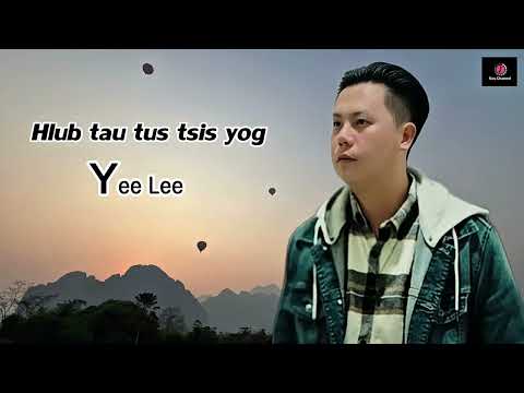 Hlub tau tus tsis yog - Yee Lee(FBI)