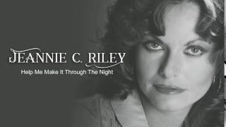 JEANNIE C. RILEY - Help Me Make It Through The Night