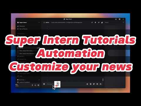 Super Intern Tutorials — Automation: Customize Your News