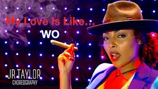 Mya - &quot;My Love Is Like...Wo&quot; - JR Taylor Choreography