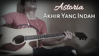 Download lagu Astoria - Akhir Yang Indah (Akustik) | Cover by Alam Alive mp3