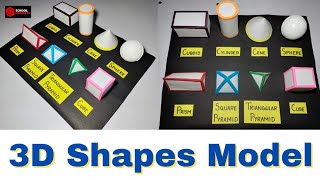 How To Make 3D Shapes Model for School Project | 3D Shapes Maths Project | Geometric Shapes Model
