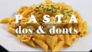 Pasta rules - dos & donts