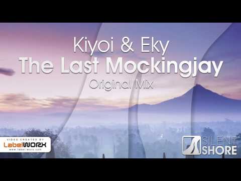 Kiyoi & Eky - The Last Mockingjay (Original Mix) [OUT NOW]