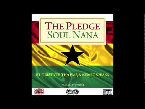 Soul Nana - The Pledge ft. Tristate (GCM), Tha EMS, & Kemet Speaks