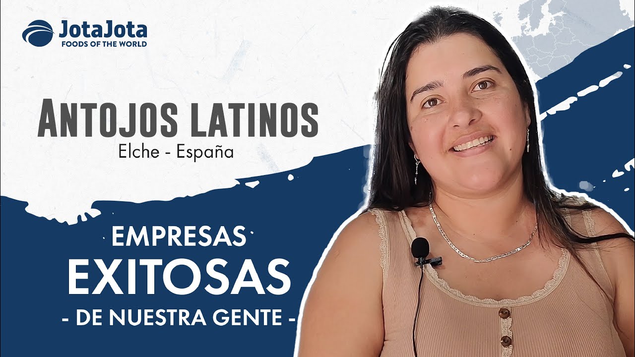 Antojos Latinos - Empresas Exitosas de Nuestra Gente - Jota Jota Foods