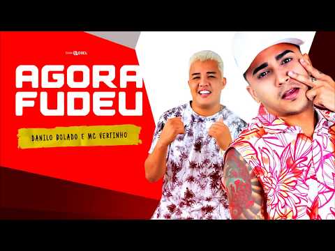 Danilo Bolado e MC Vertinho - Agora fudeu (Canal Brega Exclusivo)