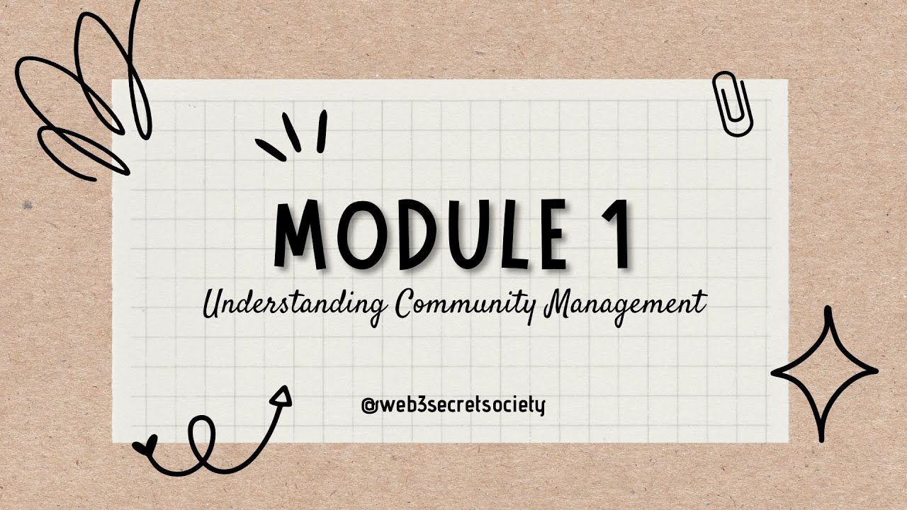 MODULE 1 - Understanding Community Management