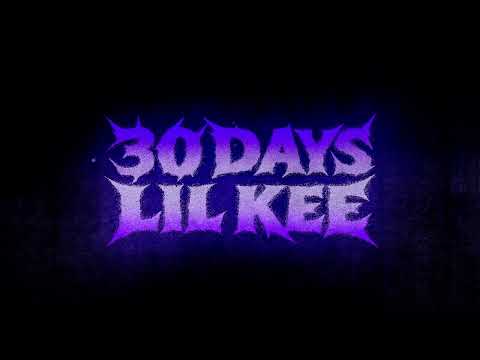 Lil Kee - 30 Days [Official Audio]