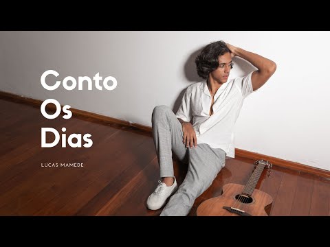 Conto Os Dias - Lucas Mamede
