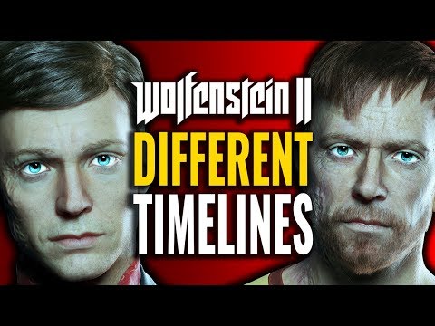 Wolfenstein 2 Different Timelines Explained