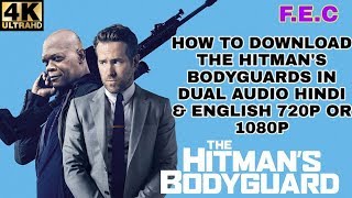 HOW TO DOWNLOAD THE HITMANS BODYGUARDS MOVIE IN DU