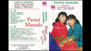 Download lagu (Full Album) Tielman Sisters # Pantai Manado mp3 Download lagu (Full Album) Tielman Sisters # Pantai Manado mp3
