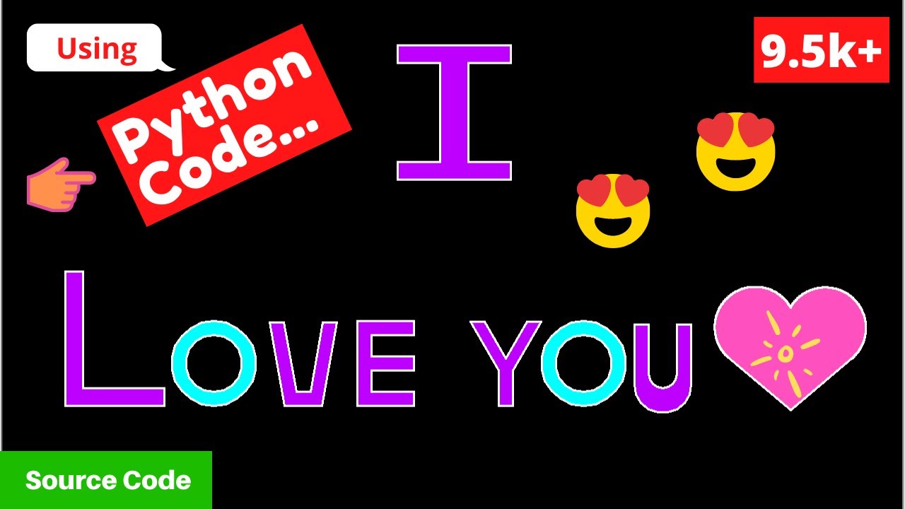I Love You❤️ in Python Code | The Original✔️ Program | Source Code | PySeek