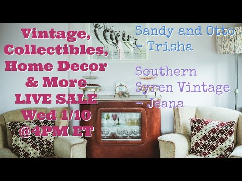 Exclusive Live Sale Incredible Deals on Unique Vintage Home Décor | Jan 10 @4pm et (1pm pt)