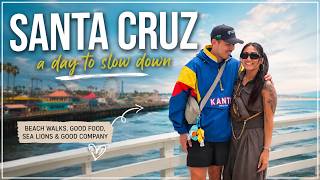 Slowing Down in Santa Cruz