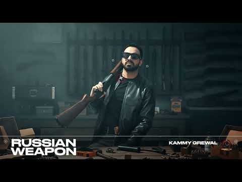  RUSSIAN WEAPON (MUSIC VIDEO) KAMMY GREWAL   | RANDY J | LATEST PUNJABI SONGS 2025