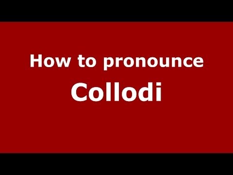 How to pronounce Collodi