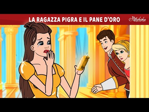La ragazza pigra e il pane d'oro 💛🥖 |Storie Per Bambini Cartoni Animati I Fiabe e Favole Per Bambini