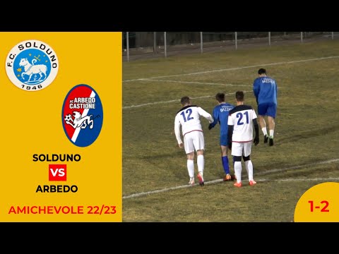 Solduno VS Arbedo (Amichevole 22/23)