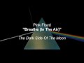 Pink Floyd - Breathe (In The Air) (Lyrics)