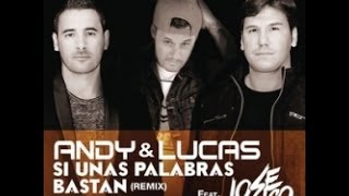 Audio - Andy &amp; Lucas ft Jose De Rico - Si Unas Palabras Bastan HD CDQ