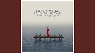 That's When I Think of You Music Video