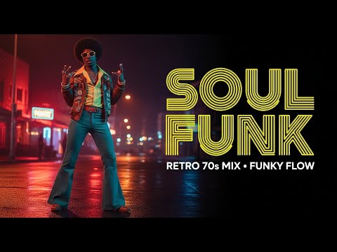Soul Funk Groove Collection – Funky Flow Retro Mix
